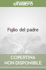 Figlio del padre Offerta Speciale
