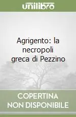 Agrigento la necropoli greca di Pezzino Spedizione Espresso
