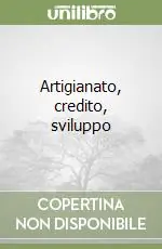 Più Venduto Artigianato, credito, sviluppo