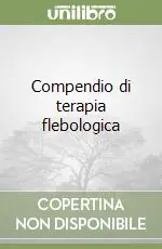 Compendio di terapia flebologica Prezzo Di Fabbrica