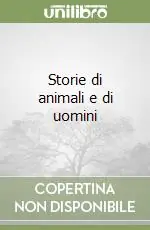 Storie di animali e di uomini Promo Stagionale