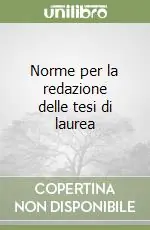 Nuova Collezione Norme per la redazione delle tesi di laurea