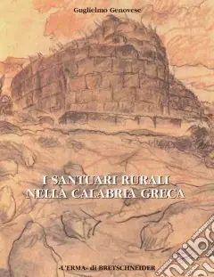 Ultime Pezzi I santuari rurali nella Calabria greca