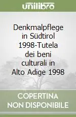 Denkmalpflege in Südtirol 1998-Tutela dei beni culturali in Alto Adige 1998 Popolare
