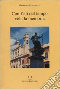 A Buon Prezzo Con l‘ali del tempo vola la memoria