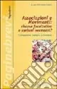Associazioni e movimenti risorsa facoltativa o carismi necessari? Comunione, carismi e ministeri Saldi