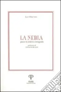 Consegna Rapida La nebia. Poesie in dialetto romagnolo