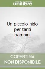 Un piccolo nido per tanti bambini Scelto Dai Clienti
