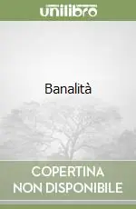Banalità Ultimissimo Modello