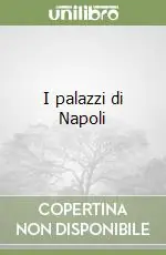 Acquista Ora I palazzi di Napoli