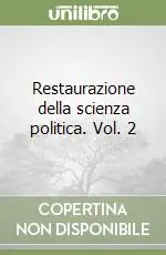 Prezzo Basso Restaurazione della scienza politica. Vol. 2