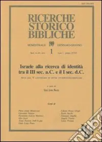 Offerta Limitata Israele alla ricerca di identità tra il III sec. A. C. E il I sec. D. C. Atti del 5º Convegno di studi veterotestamentari (Bressanone, 7-9 settembre 1987)