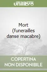 Mort (funerailles danse macabre) Di Tendenza