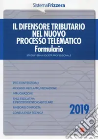 Offerta Il difensore tributario nel nuovo processo telematico. Formulario