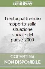 Trentaquattresimo rapporto sulla situazione sociale del paese 2000 Vendita Finale