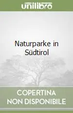 Prezzo Conveniente Naturparke in Südtirol