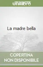 La madre bella Reso Gratuito