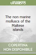 Ordina Subito The non marine molluscs of the Maltese islands