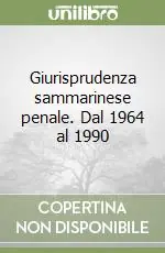 Scelto Dai Clienti Giurisprudenza sammarinese penale. Dal 1964 al 1990