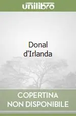 Donal d‘Irlanda Novità