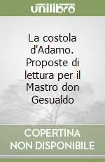 Spedizione Espresso La costola d‘Adamo. Proposte di lettura per il Mastro don Gesualdo
