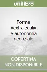 Forme «extralegali» e autonomia negoziale Reso Gratuito