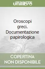 Oroscopi greci. Documentazione papirologica Più Venduto