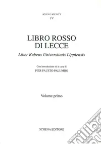 Libro rosso di Lecce. Liber rubeus Universitatis lippiensis Saldi