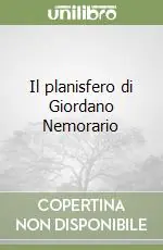 Il planisfero di Giordano Nemorario Reso Gratuito