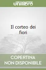 Il corteo dei fiori Acquista Ora