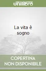 La vita è sogno Nuovo Arrivo
