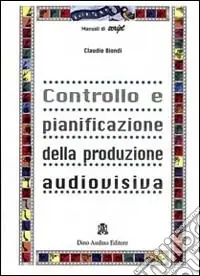 Controllo e pianificazione della produzione audiovisiva Compra Online