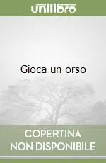 Gioca un orso Nuova Collezione