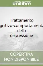 Trattamento cognitivo-comportamentale della depressione Professionale