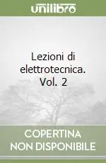 Lezioni di elettrotecnica. Vol. 2 Promo Stagionale