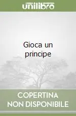 Offerta Del Giorno Gioca un principe