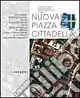 Nuova piazza Cittadella Bestseller