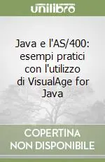 Saldi Java e l‘AS/400 esempi pratici con l‘utilizzo di VisualAge for Java
