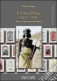Ethiopia 1867-1936. History, stamps and postal history. Addendum Economico