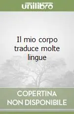 Il mio corpo traduce molte lingue Prezzo Conveniente