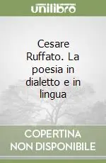 Cesare Ruffato. La poesia in dialetto e in lingua Must-Have