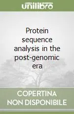 Protein sequence analysis in the post-genomic era Professionale