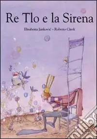 Re Tlo e la Sirena Più Venduto