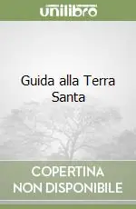Soddisfatti O Rimborsati Guida alla Terra Santa