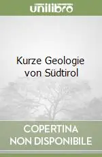 Promozione Kurze Geologie von Südtirol