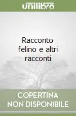 Prezzo Scontato Racconto felino e altri racconti