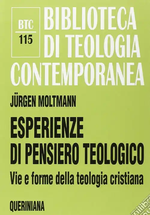 Esperienze di pensiero teologico. Vie e forme della teologia cristiana Novità