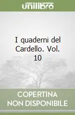 I quaderni del Cardello. Vol. 10 Prezzo Scontato
