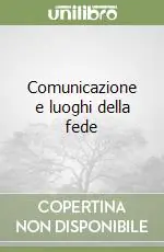 Comunicazione e luoghi della fede Direttamente Dal Produttore