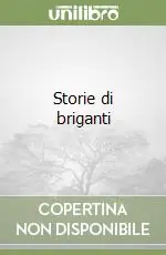 Storie di briganti Spedizione Espresso